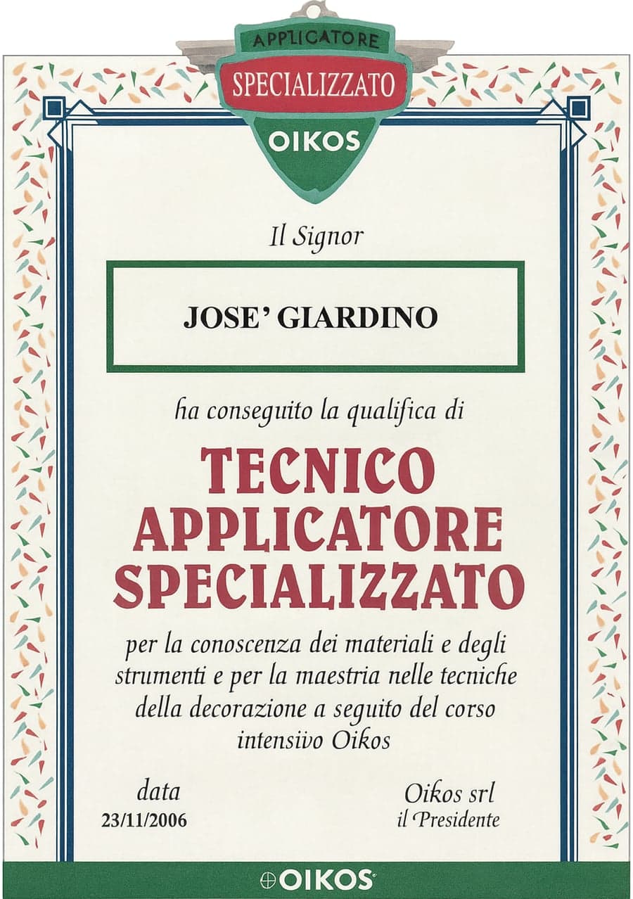 Attestato Oikos: José Giardino ha conseguito la qualifica di Tecnico Applicatore Specializzato nelle tecniche della decorazione, 23/11/2006
